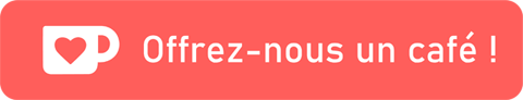 Offrez-nous un café !