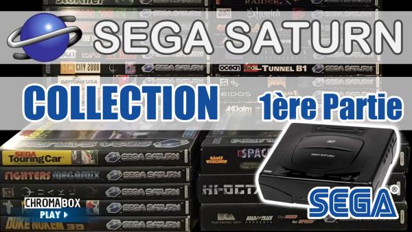 Sega Saturn - Ma collection de jeux - Partie 1