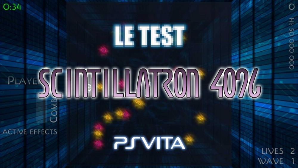 Test de Scintillatron 4096 sur PS Vita et PS4