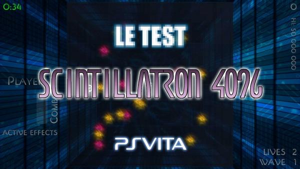 Test de Scintillatron 4096 sur PS Vita et PS4