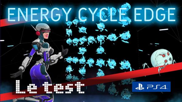 Test de Energy Cycle Edge sur PS4