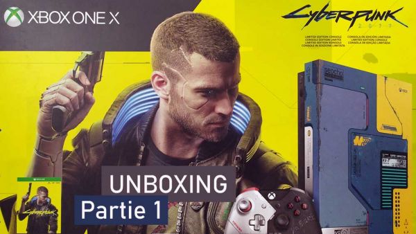 [Unboxing] Xbox One X Cyberpunk 2077 (partie 1)