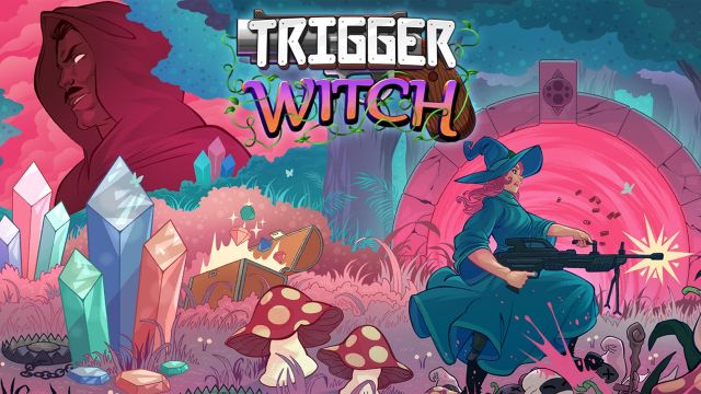 [Test] Trigger Witch sur Switch, ma sorcière bien armée